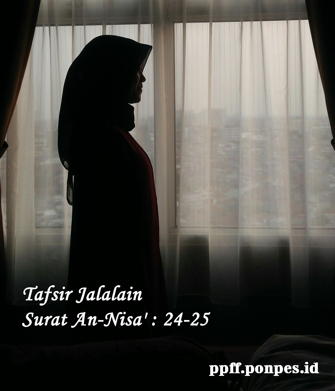 Tafsir Jalalain Surat An-Nisa' : 24-25 Tafsir Jalalain Surat An-Nisa' : 24-25