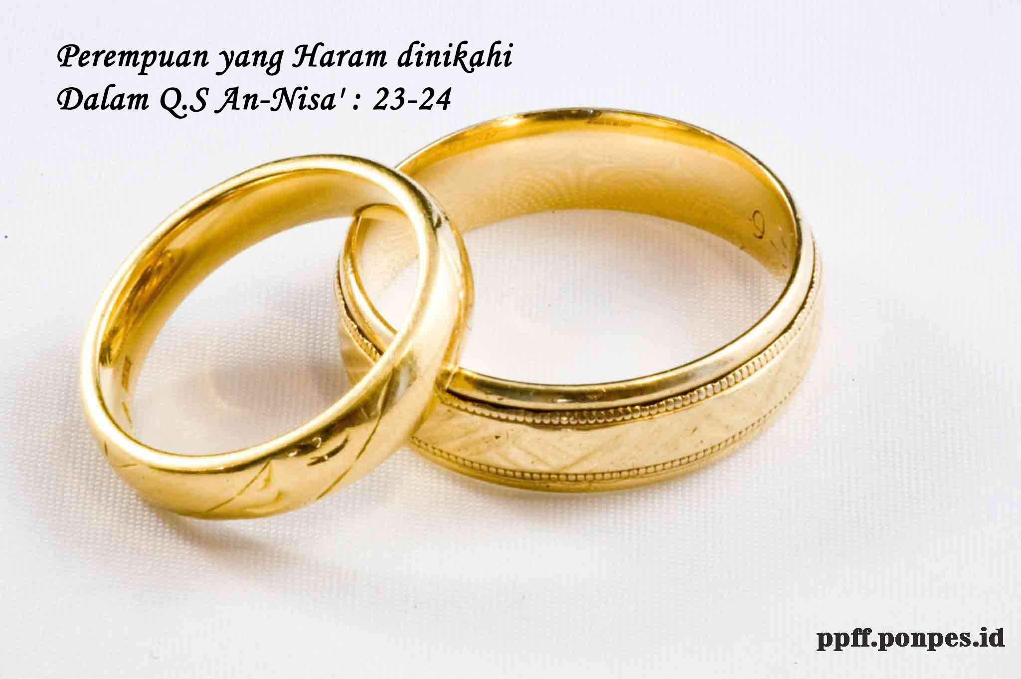 Perempuan yang Haram dinikahi Dalam Q.S An-Nisa' : 23-24 Perempuan yang Haram dinikahi Dalam Q.S An-Nisa' : 23-24