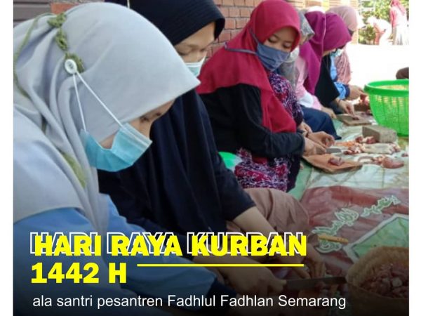 Hari Raya Kurban 1442 H Ala Santri Pondok Pesantren Fadhlul Fadhlan