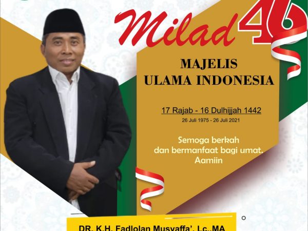 Milad MUI (Majelis Ulama Indonesia) Ke-46