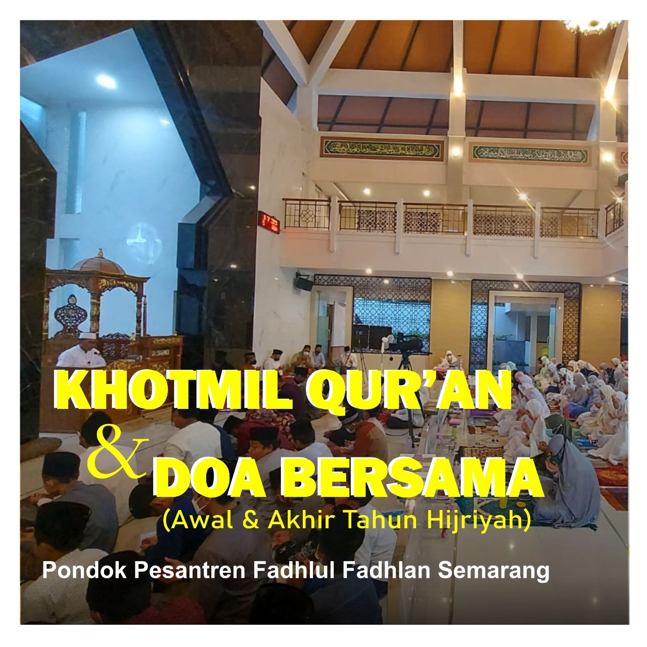 KHOTMIL QUR'AN & DOA BERSAMA (akhir & awal tahun)