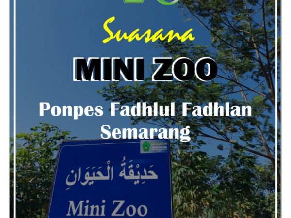 Suasana Mini Zoo Pesantren Fadhlul Fadhlan