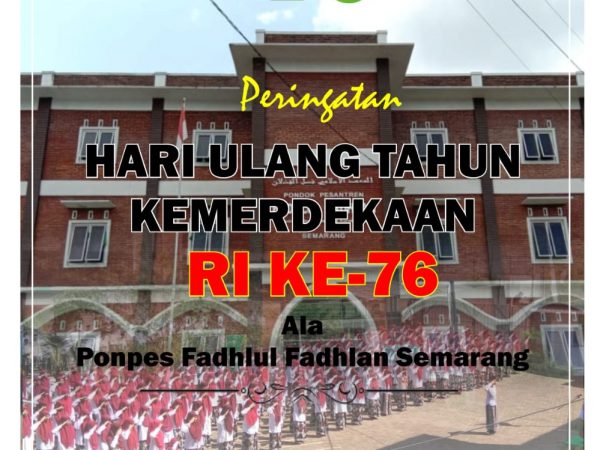 PERINGATAN HARI ULANG TAHUN KEMERDEKAAN RI KE-76 ALA SANTRI PPFF