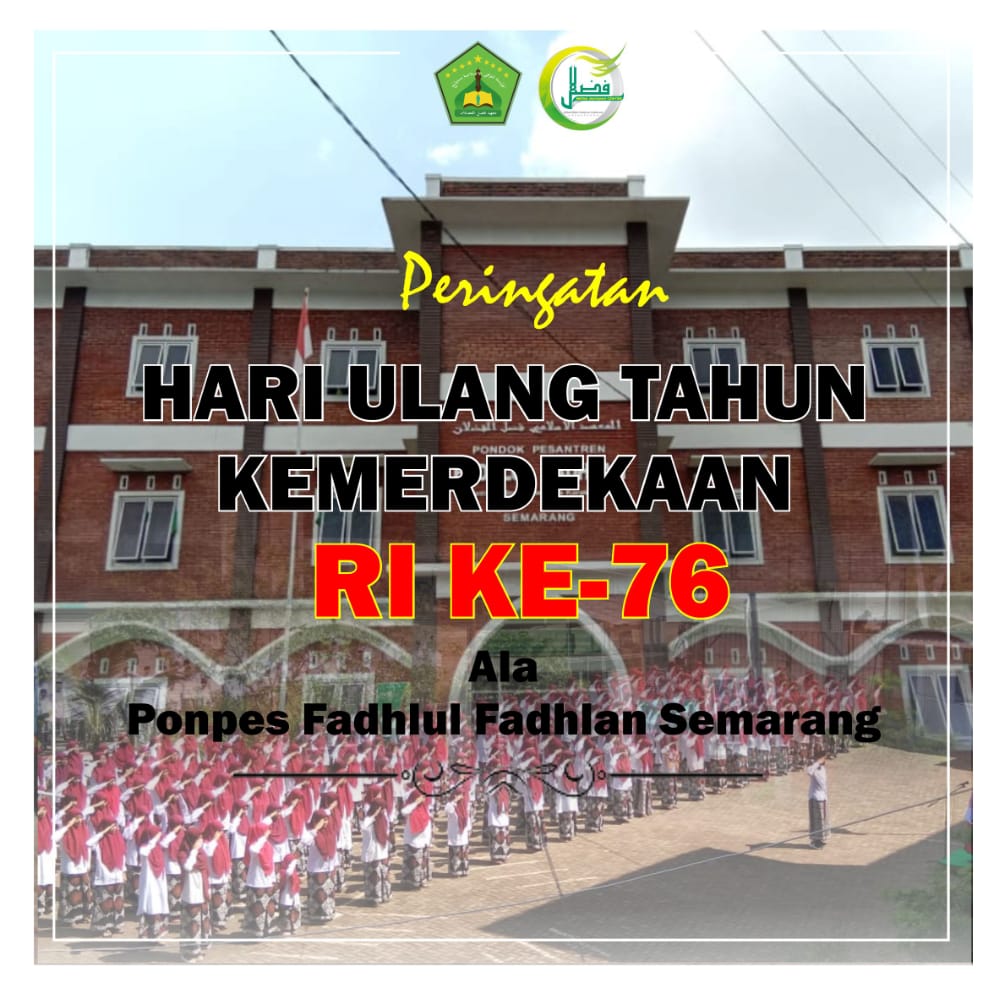 PERINGATAN HARI ULANG TAHUN KEMERDEKAAN RI KE-76 ALA SANTRI PPFF