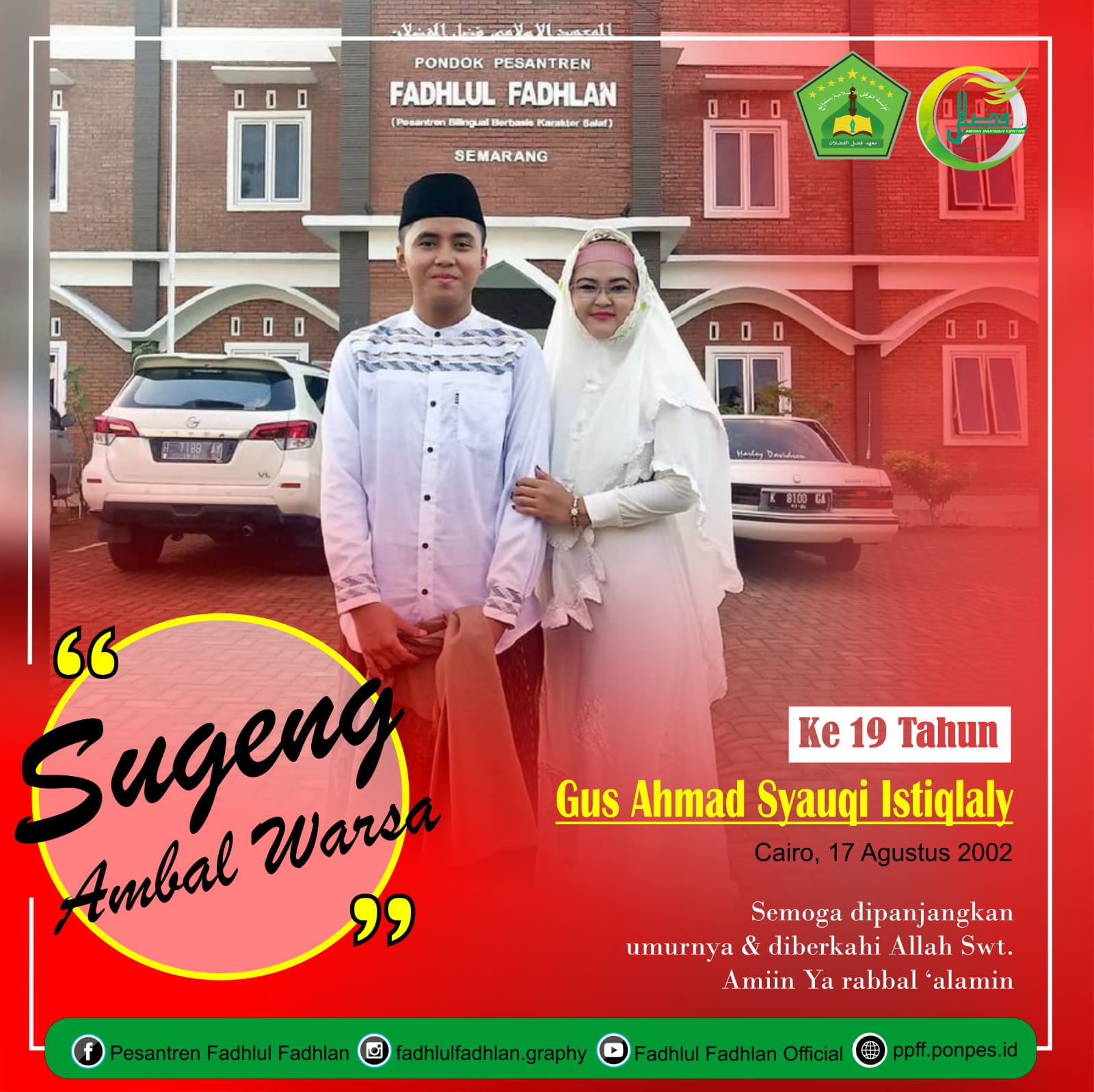 Milad Sa'id Gus Ahmad Syauqi Istiqlaly Fadlolan Yang Ke 19 Tahun