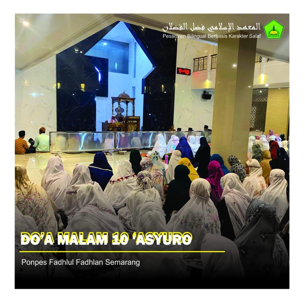 Do'a Malam 10 'Asyuro Pondok Pesantren Fadhlul Fadhlan Do'a Malam 10 'Asyuro Pondok Pesantren Fadhlul Fadhlan