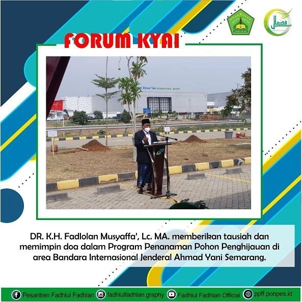 Dr. K.H Fadhlolan Musyaffa', Lc. Ma. Memberikan Tausiah dan Memimpin Do'a Dalam Program Penanaman Pohon Penghijauan Di Area Bandara Internasional Jendral Ahmad Yani Semarang