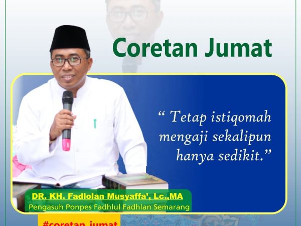 "Tetap istiqomah mengaji sekalipun hanya sedikit."