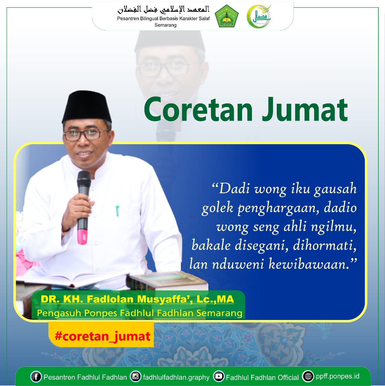 "Jadi Orang Itu Tidak Perlu Mencari Penghargaan, Jadilah Orang Yang Ahli Ilmu, Maka Akan Disegani, Dihormati, Dan Mempunyai Kewibawaan."