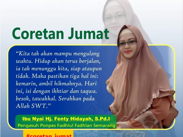 Hari ini, isi dengan ikhtiar dan taqwa. Besok tawakkal. Serahkan kepada Allah SWT.