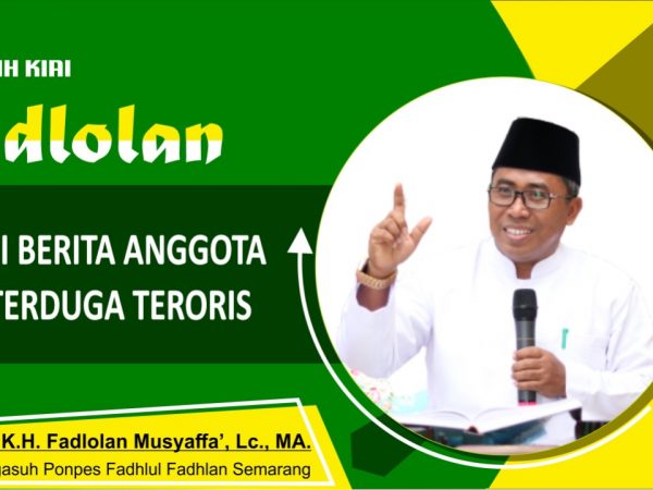 DAWUH KIAI FADLOLAN-Sikapi Berita Anggota MUI Terduga Teroris