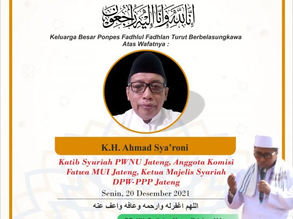 Kabar Duka Atas Wafatnya KH Ahmad Sya'roni, Katib Syuriah PWNU Jateng, Anggota Komisi Fatwa MUI Jateng, Ketua Majelis Syariah DPW-PPP Jateng