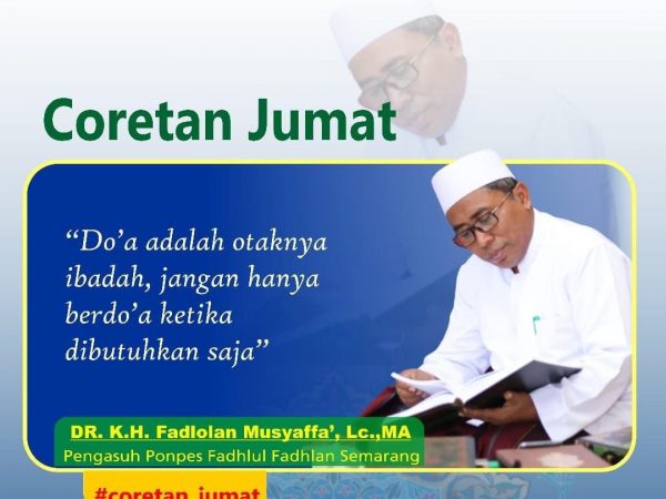 Do'a Adalah Otaknya Ibadah, Jangan Hanya Berdo'a Ketika Dibutuhkan Saja