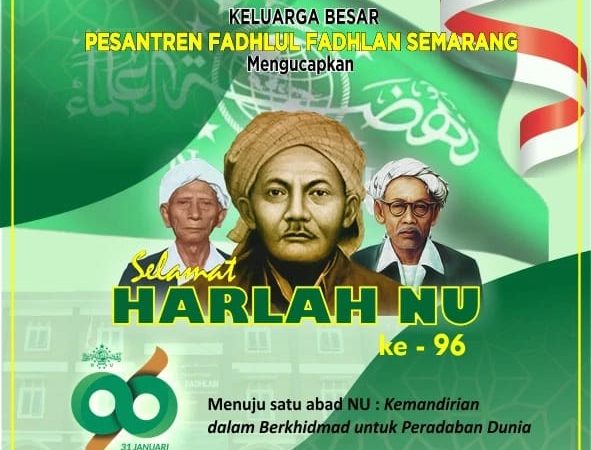 Selamat Harlah NU ke-96 "Kemandirian dalam Berkhidmad untuk Peradaban Dunia"