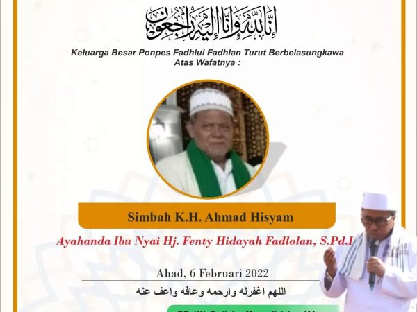 Kabar Duka Atas Wafatnya Simbah K.H. Ahmad Hisyam (Ayahnda Ibu Nyai Hj Fenty Hidayah Fadlolan)