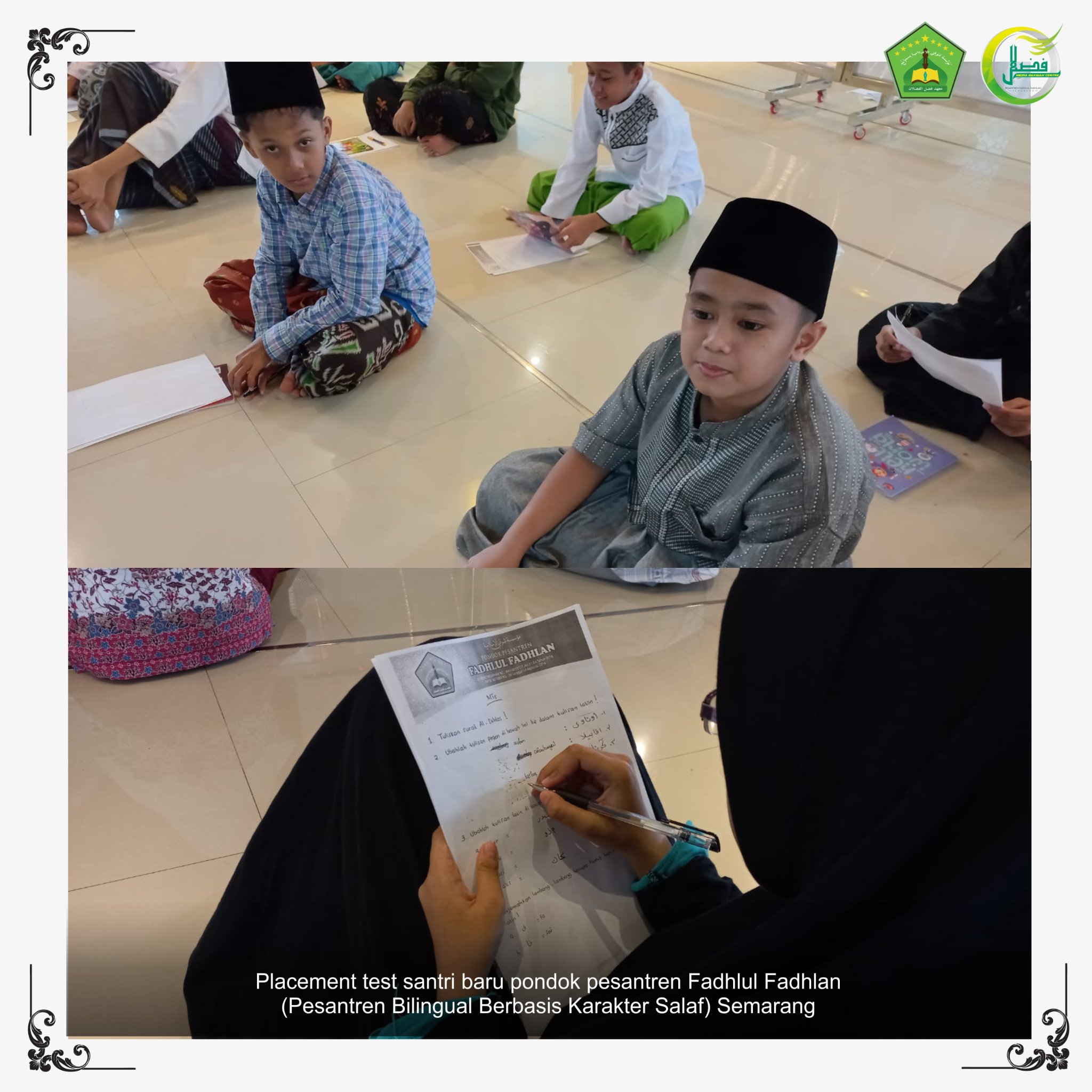 Placement Test Santri Baru Madrasah Al-Musyaffa' Pondok Pesantren Fadhlul Fadhlan