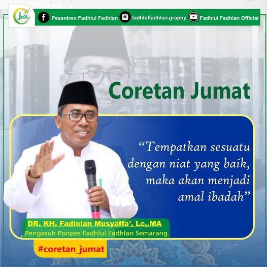 Tempatkan Sesuatu Dengan Niat Yang Baik, Maka Akan Menjadi Amal Ibadah.