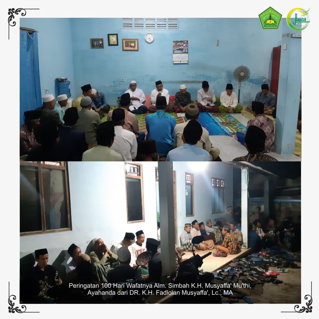 Peringatan 100 Hari Wafatnya Alm. Simbah K.H. Musyaffa' Mu'thi, Ayahanda dari DR. K.H. Fadlolan Musyaffa', Lc., MA
