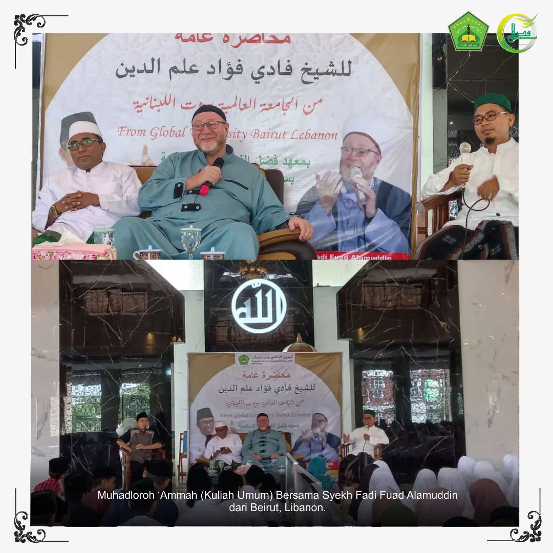 Muhadloroh 'Ammah (Kuliah Umum) Bersama Syekh Fadi Fuad Alamuddin dari Beirut, Libanon