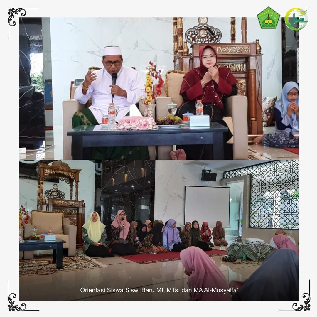 ORIENTASI SANTRI BARU MI, MTs, dan MA Al-Musyaffa'