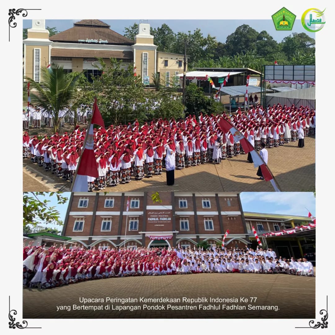 Kemeriahan Peringatan Hari Kemerdekaan Indonesia ke-77, Pondok Pesantren Fadhlul Fadhlan (Pesantren Bilingual Berbasis Karakter Salaf) Semarang
