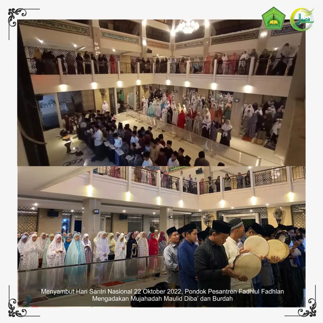 Menyambut Hari Santri Nasional 22 Oktober, Pondok Pesantren Fadhlul Fadhlan Mengadakan Mujahadah Maulid Diba’ dan Burdah.