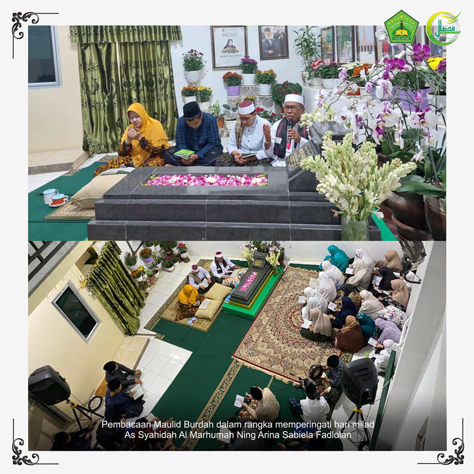 Pembacaan Maulid Burdah Dalam Rangka Memperingati Hari Milad As Syahidah Al Marhumah Ning Arina Sabiela Fadlolan