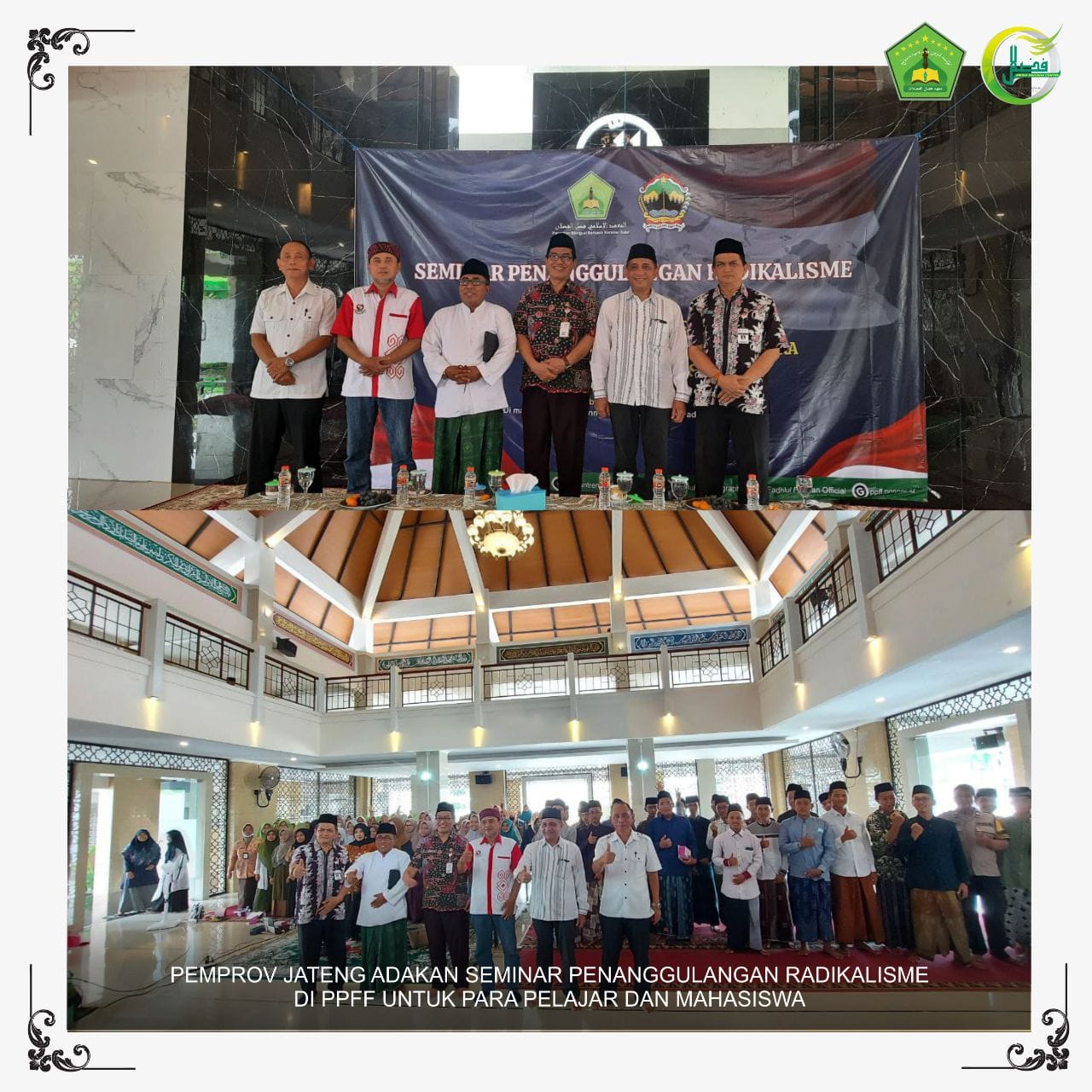 PEMPROV JATENG ADAKAN SEMINAR PENANGGULANGAN RADIKALISME DI PPFF UNTUK PARA PELAJAR DAN MAHASISWA