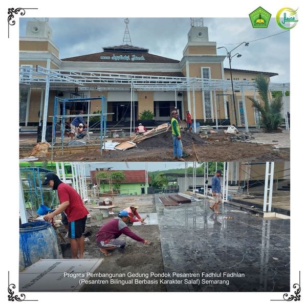 Perkembangan Pembangunan Gedung Pondok Pesantren Fadhlul Fadhlan (Pesantren Bilingual Berbasis Karakter Salaf) Semarang Perkembangan Pembangunan Gedung Pondok Pesantren Fadhlul Fadhlan (Pesantren Bilingual Berbasis Karakter Salaf) Semarang