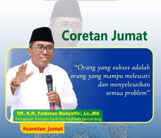 "Orang yang sukses adalah orang yang mampu melewati dan menyelesaikan semua problem."