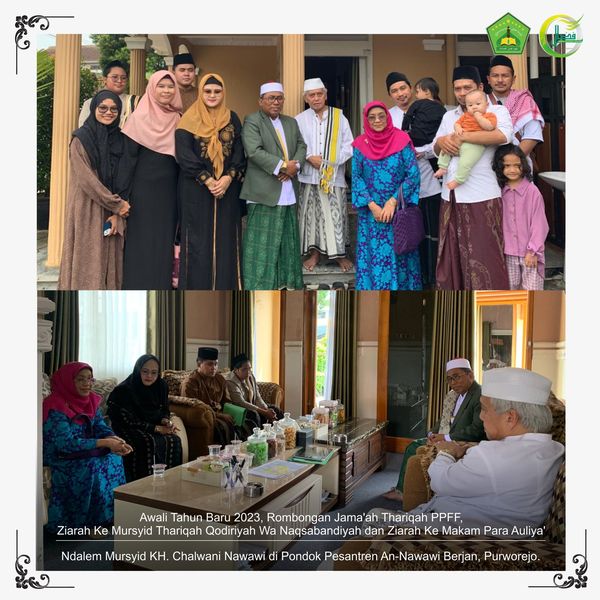 Awali Tahun Baru 2023, Rombongan Jama'ah Thariqah PPFF, Ziarah Ke Mursyid Thariqah Qodiriyah Wa Naqsabandiyah dan Ziarah Ke Makam Para Auliya'