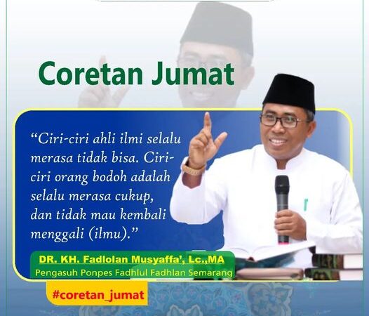 Ciri-ciri ahli ilmu selalu merasa tidak bisa. Ciri-ciri orang bodoh adalah selalu merasa cukup, dan tidak mau kembali menggali (ilmu).