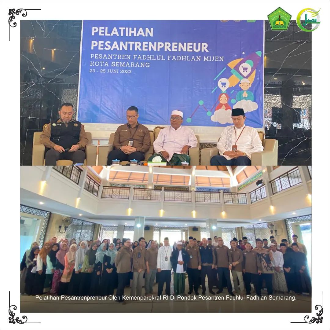 Pelatihan Pesantrenpreneur Oleh Kemenparekraf RI Di Pondok Pesantren Fadhlul Fadhlan (Pesantren Bilingual Berbasis Karakter Salaf) Semarang
