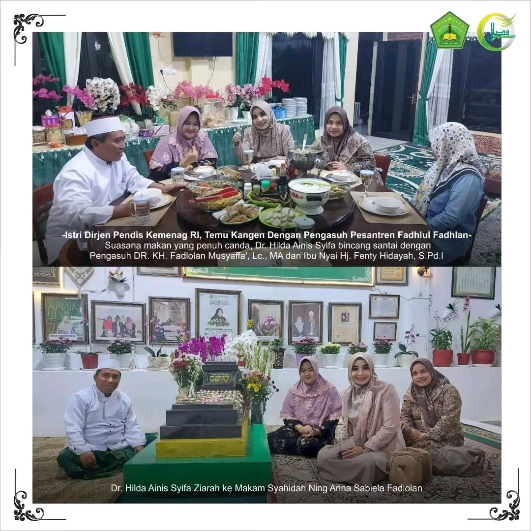 Istri Dirjen Pendis Kemenag RI, Temu Kangen Dengan Pengasuh Pesantren Fadhlul Fadhlan