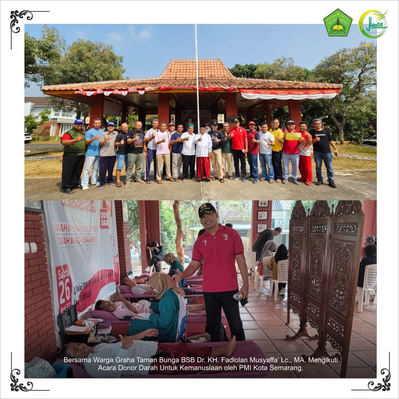 Donor Darah Untuk Kemanusiaan oleh PMI Kota Semarang, DR. KH. Fadlolan Musyaffa', Lc., MA Berpartisipasi Bersama Warga Graha Taman Bunga BSB