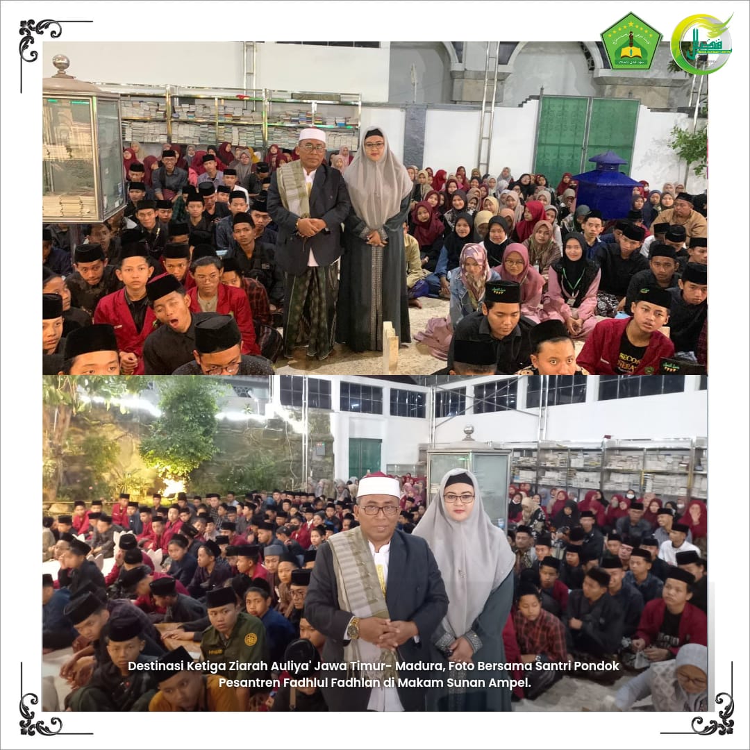 Destinasi Ketiga Ziarah Auliya' Jawa Timur-Madura Pondok Pesantren Fadhlul Fadhlan (Pesantren Bilingual Berbasis Karakter Salaf) Semarang