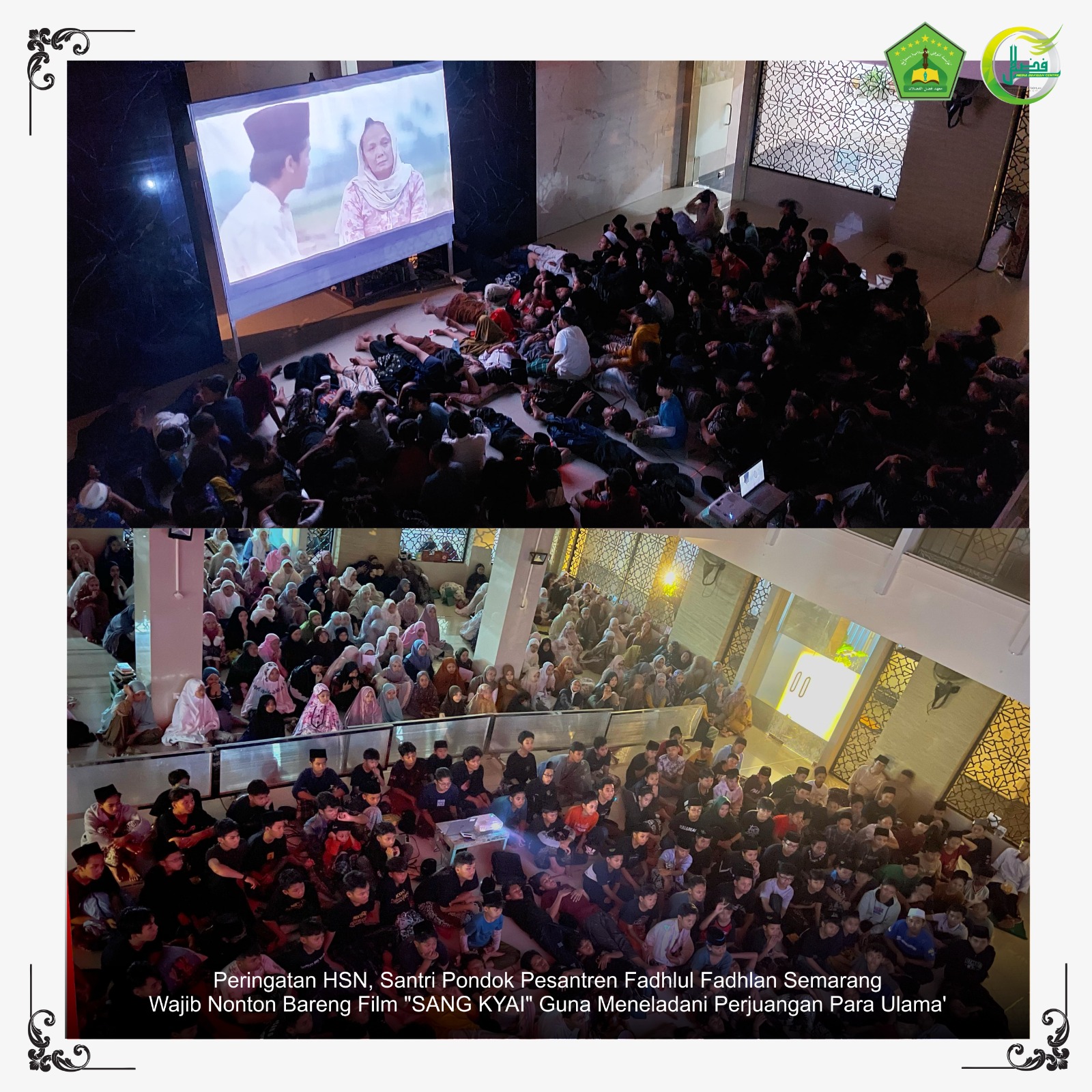 Peringatan HSN, Santri Pondok Pesantren Fadhlul Fadhlan Semarang Wajib Nonton Bareng Film "SANG KYAI" Guna Mengenang Perjuangan Para Ulama'
