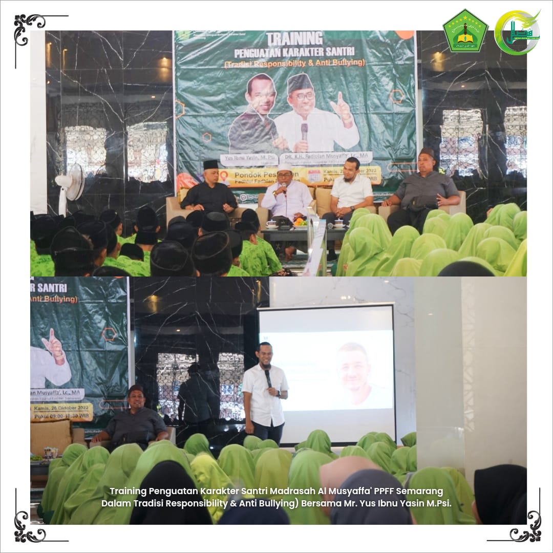 Training Penguatan Karakter Santri Madrasah Al-Musyaffa' PPFF Dalam Tradisi Responsibility & Anti Bullying) Bersama Mr. Yus Ibnu Yasin M.Psi. Training Penguatan Karakter Santri Madrasah Al-Musyaffa' PPFF Dalam Tradisi Responsibility & Anti Bullying) Bersama Mr. Yus Ibnu Yasin M.Psi.