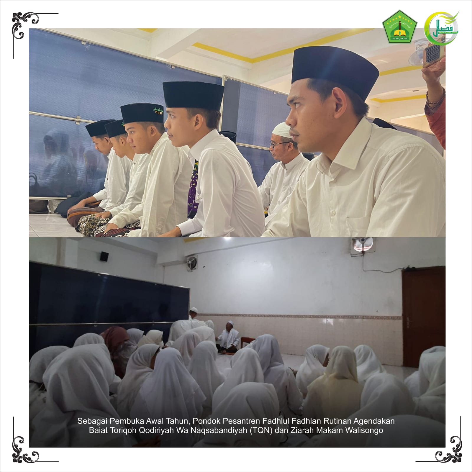 Sebagai Pembuka Awal tahun, Pondok Pesantren Fadhlul Fadhlan Rutinan Agendakan Baiat Thoriqoh Qodiriyah Wa Naqsabandiyah (TQN) dan Ziarah Makam Wali Songo