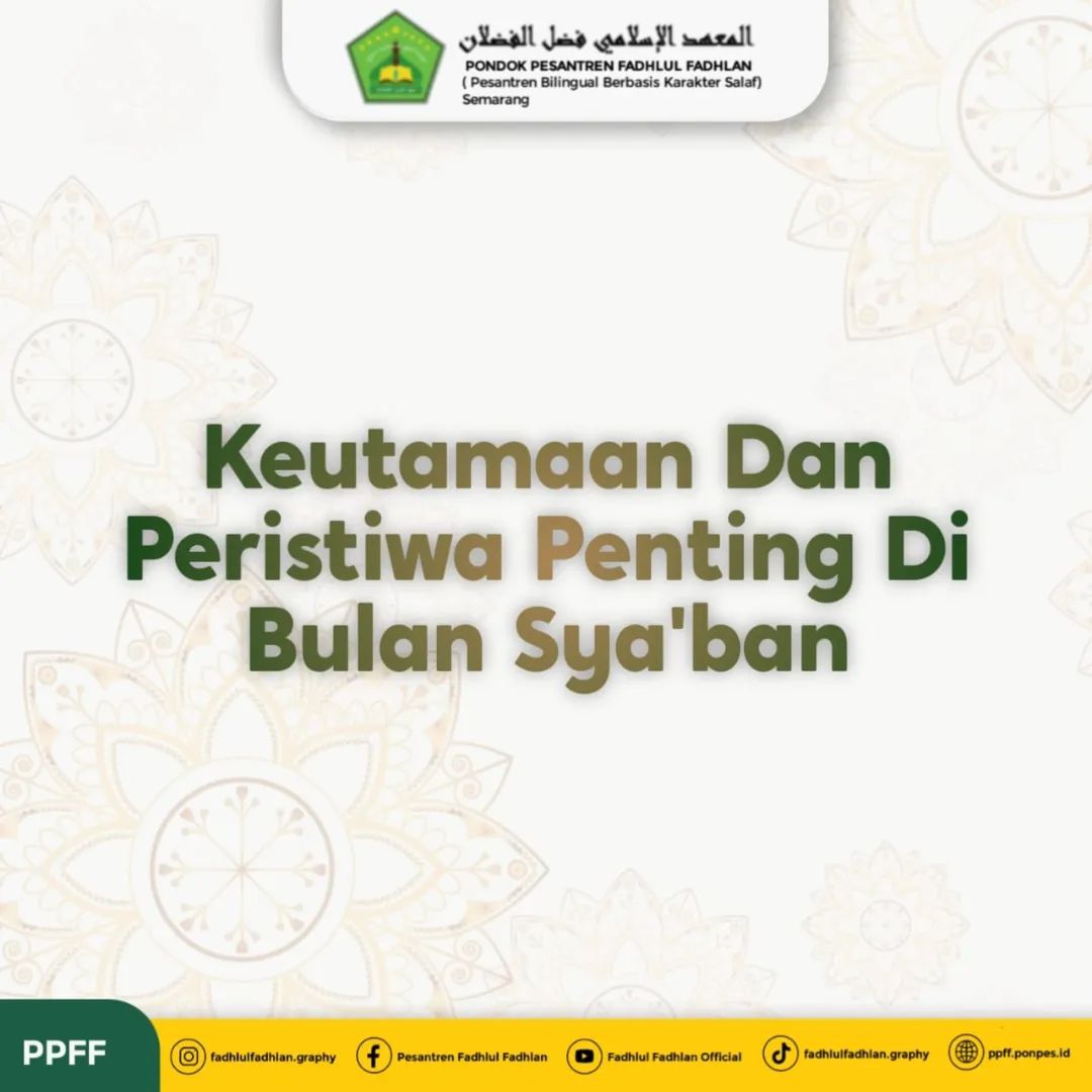 Keutamaan dan Peristiwa Penting di Bulan Sya'ban