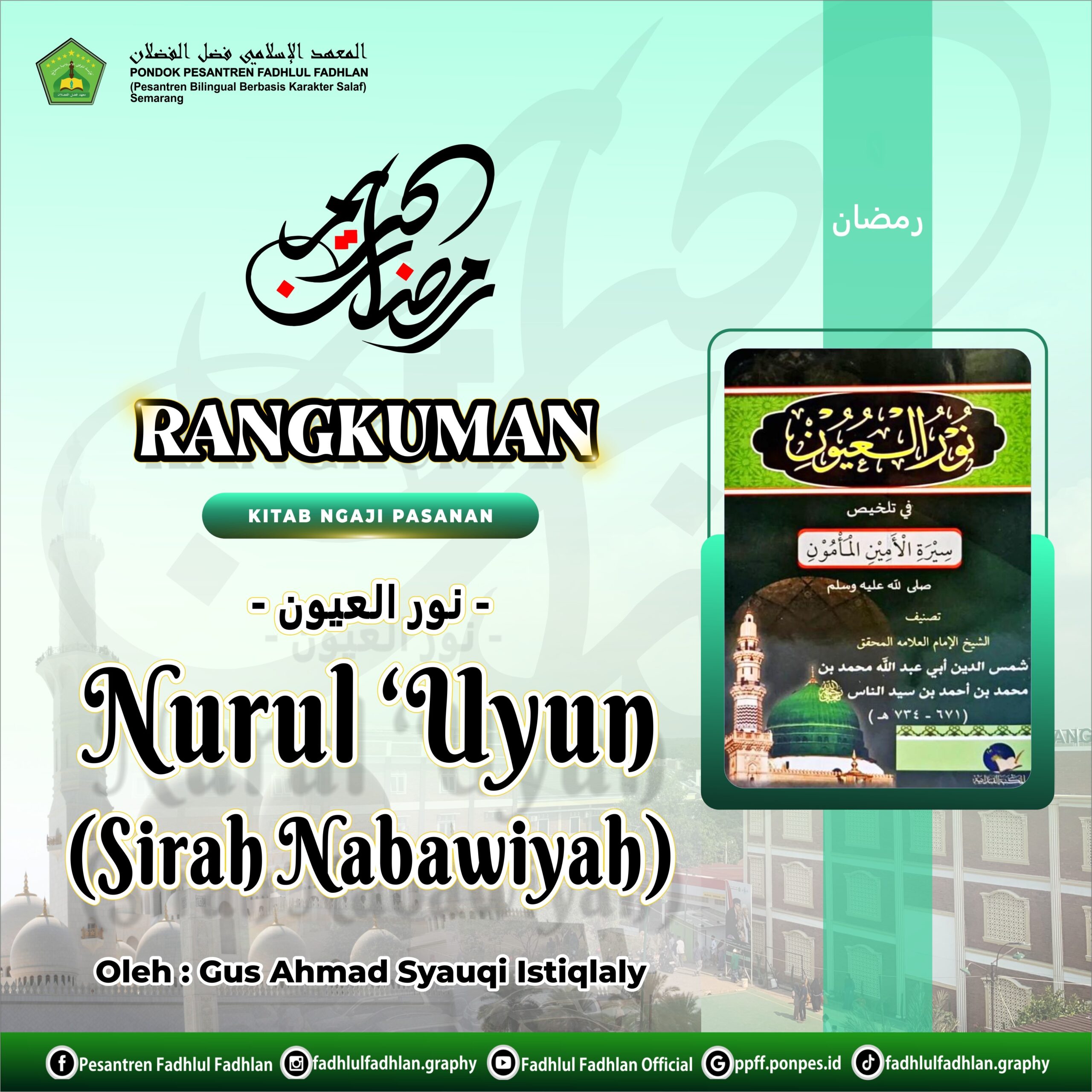 Rangkuman Ngaji Nurul 'Uyun (Siroh Nabawiyyah) Selasa, 12 Maret 2024 Oleh : Gus Ahmad Syauqi Istiqlaly