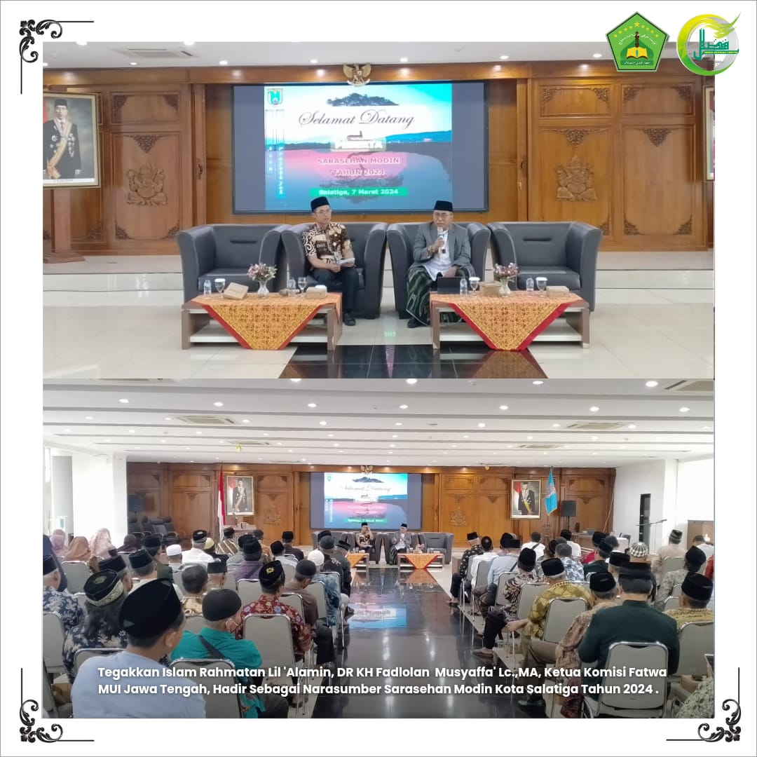 Tegakkan Islam Rahmatan Lil 'Alamin, DR KH Fadlolan Musyaffa' Lc.,MA, Ketua Komisi Fatwa MUI Jawa Tengah, Hadir Sebagai Narasumber Sarasehan Modin Kota Salatiga Tahun 2024