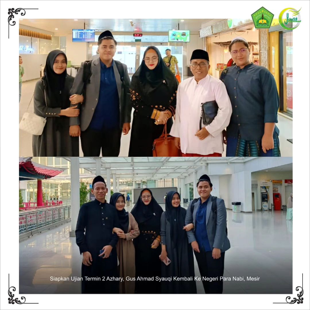 Siapkan Ujian Termin 2 Azhary Gus Ahmad Syauqi Kembali Ke Negri Para Nabi, Mesir