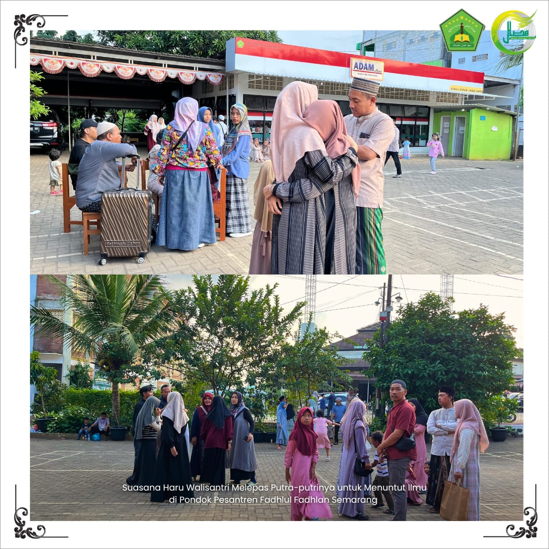 Selamat Datang Santri Baru Madrasah Al-Musyaffa' Pondok Pesantren Fadhlul Fadhlan Semarang!!
