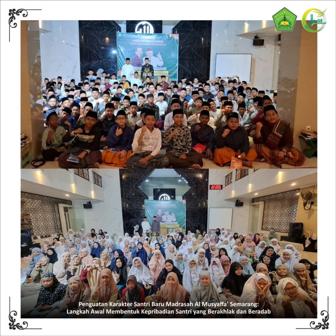 Penguatan Karakter Santri Baru Madrasah Al Musyaffa' Semarang: Langkah Awal Membentuk Kepribadian Santri yang Berakhlak dan Beradab